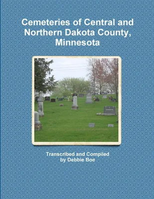 Produktbild von Cemeteries of Central and Northern Dakota County, Minnesota