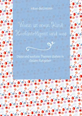 Produktbild von Wann ist mein Kind Hochintelligent und was kann man gegen Mobbing tun?