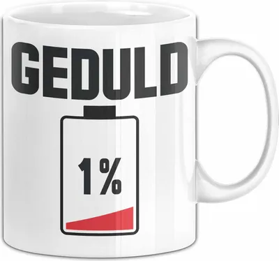 Produktbild von Humor Spruch Tasse Geduld 1% Geschenk Kaffee-Becher (Weiß)