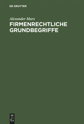 Produktbild von Firmenrechtliche Grundbegriffe