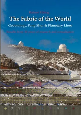 Produktbild von The Fabric of the World - Geobiology, Feng Shui & Planetary Lines