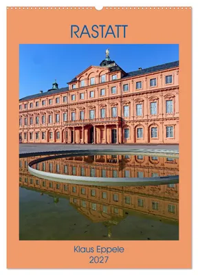 Produktbild von RASTATT (Wandkalender 2027 DIN A2 hoch), CALVENDO Monatskalender