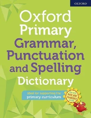 Produktbild von Oxford Primary Grammar Punctuation and Spelling Dictionary