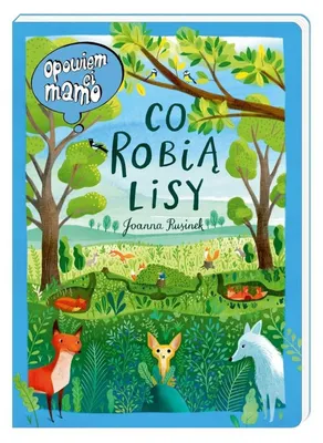 Immagine prodotto di Opowiem ci, mamo, co robią lisy