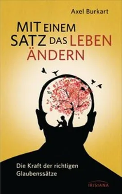 Produktbild von Mit einem Satz das Leben ändern