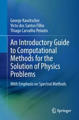 Produktbild von An Introductory Guide to Computational Methods for the Solution of Physics Problems