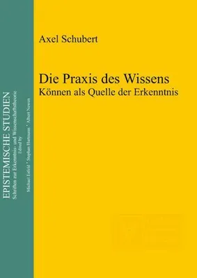 Produktbild von Die Praxis des Wissens