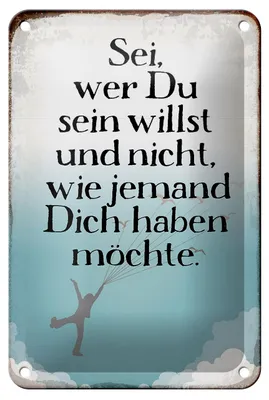 Produktbild von Blechschild Spruch 12x18cm sei wer du sein willst und nicht