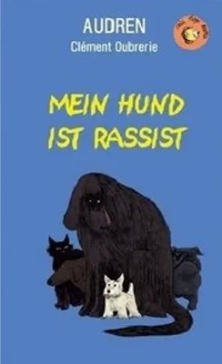 Produktbild von Mein Hund ist Rassist