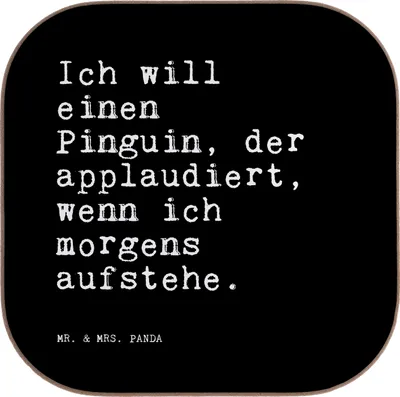 Produktbild von Mr. & Mrs. Panda Tassen Untersetzer Ich will einen Pinguin,... - Schwarz - Geschenk, gläseruntersetzer, Holzuntersetzer, Tischuntersetzer, für Gläser, Frühaufsteher