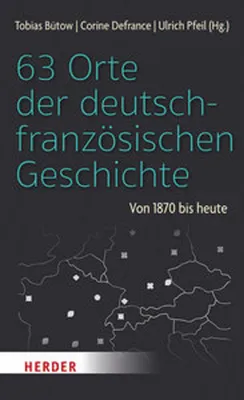 Image de 63 Orte der deutsch-französischen Geschichte