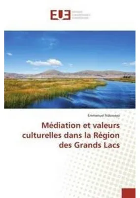 Obrázek produktu pro Médiation et valeurs culturelles dans la Région des Grands Lacs