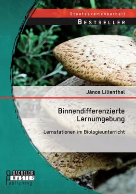 Produktbild von Binnendifferenzierte Lernumgebung: Lernstationen im Biologieunterricht