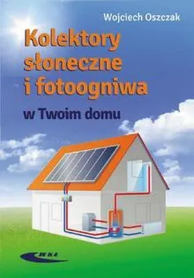 Productafbeelding van Kolektory sloneczne i fotoogniwa w Twoim domu