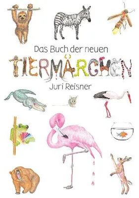 Produktbild von Das Buch der neuen Tiermärchen