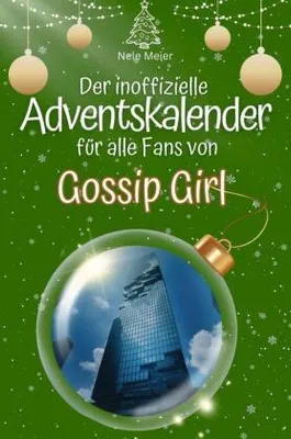 Produktbild von Der inoffizielle Adventskalender für alle Fans von Gossip Girl