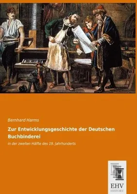 Produktbild von Zur Entwicklungsgeschichte der Deutschen Buchbinderei