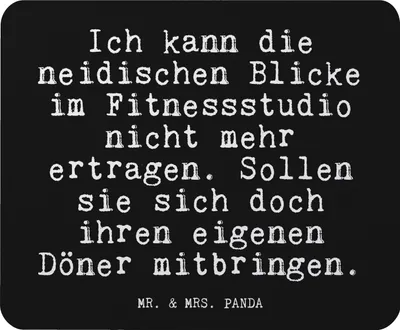 Produktbild von Mr. & Mrs. Panda Mauspad Ich kann die neidischen... - Schwarz - Geschenk, Mousepad, Glizer Spruch Sprüche Weisheiten Zitate Lustig Weisheit Worte, Freundin, Döner, pc