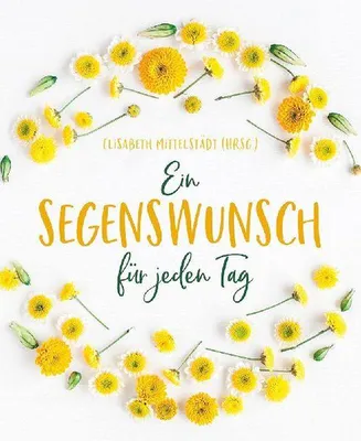 Produktbild von Ein Segenswunsch für jeden Tag