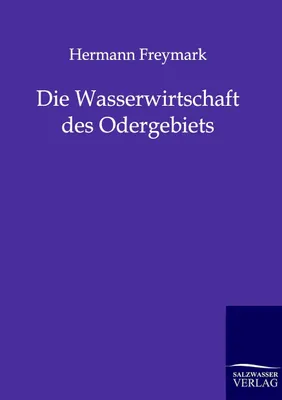 Produktbild von Die Wasserwirtschaft des Odergebiets