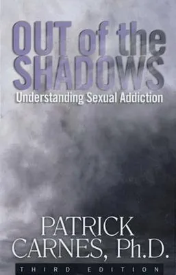 Productafbeelding van Out of the Shadows: Understanding Sexual Addiction