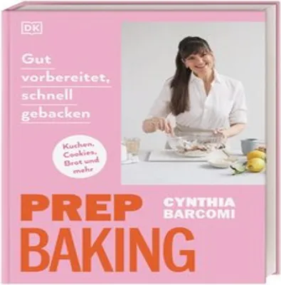 Obrázek produktu pro Prep Baking: gut vorbereitet, schnell gebacken