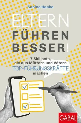 Immagine prodotto di Buch für Eltern und Führungskräfte: Leadership- und Parenting Skills, Resilienz, Achtsamkeit, Konfliktlösung