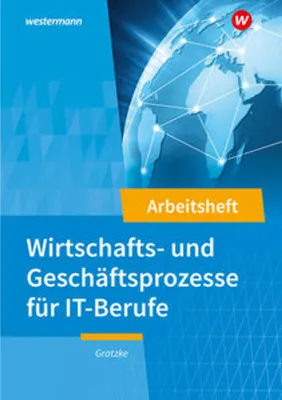 Image de IT-Berufe. Wirtschafts- und Geschäftsprozesse: Arbeitsheft