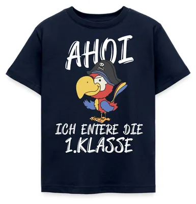 Produktbild von Spreadshirt Einschulung Pirat Papagei Ahoi Entere Erste Klasse Kinder T-Shirt, 110/116 (5-6 Jahre), Navy