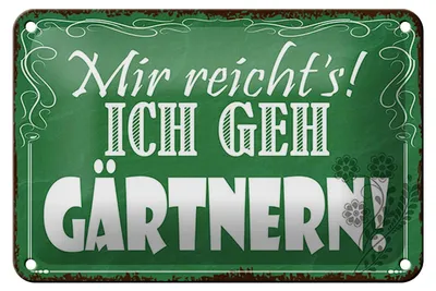 Produktbild von Blechschild Spruch 18x12cm mir reicht`s ich geh gärtnern