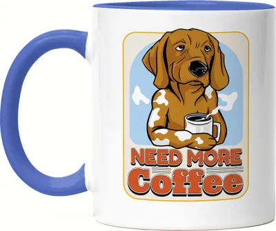 Produktbild von Need More Coffee Tasse Blau Kaffee Coffee Kaffeeliebhaber Coffeelover Cappuccino Caffee Latte Morgens Frühstück