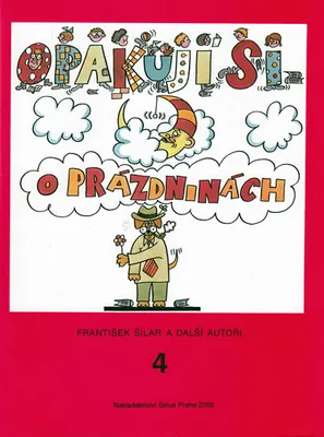 Zdjęcie produktu dla Opakuji si o prázdninách 4 (Šilar František)