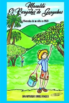 Produktbild von MANOLITO, El Recogedor de Guayabas