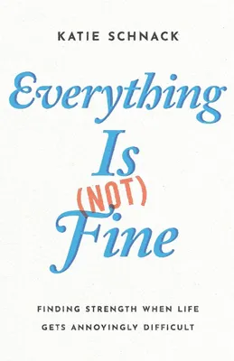 Produktbild von Everything Is (Not) Fine