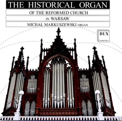 Produktbild von Michal Markuszewski: Historical Organ Of The Reformed Church