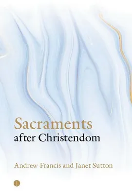 Immagine prodotto di Sacraments after Christendom