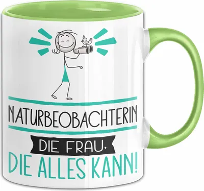 Produktbild von Naturbeobachterin Geschenk Tasse Becher Die Frau Die Allen Kann Geschenkidee für eine Naturbeobachterin Lustig (Grün)