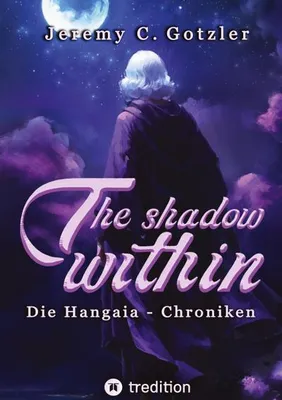 Produktbild von The Shadow Within - Die Hangaia-Chroniken