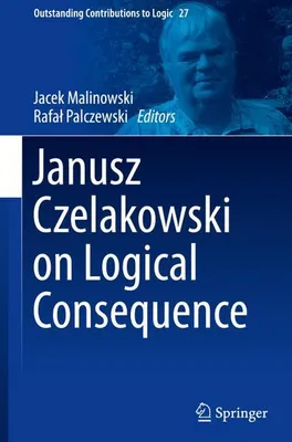 Image de Janusz Czelakowski on Logical Consequence