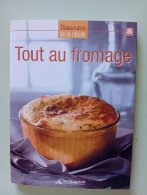 Image de Tout Au Fromage - Les Essentiels De La Cuisine