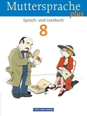 Obrázok produktu pre Muttersprache plus 8. Schuljahr. Schülerbuch. Allgemeine Ausgabe für Berlin, Brandenburg, Mecklenburg-Vorpommern, Sachsen-Anhalt, Thüringen