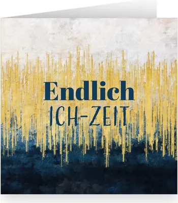 Produktbild von Moderne XL Wellness Glückwunschkarte: Endlich Ich-Zeit