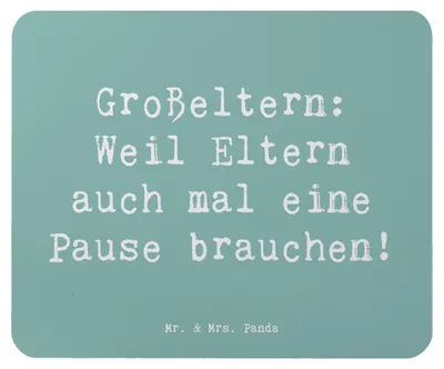 Produktbild von Mr. & Mrs. Panda Mouse Pad Spruch Großeltern Pause - Meeresbrise - Geschenk, mauspad laptop, Familienleben, pc mausunterlage, Enkelkinder, herzerwärmende Sprüche, Oma