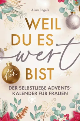 Produktbild von Weil du es wert bist | Der Selbstliebe Adventskalender für Frauen