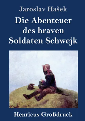 Produktbild von Die Abenteuer des braven Soldaten Schwejk (Großdruck)