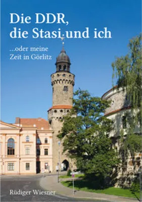 Produktbild von Die DDR, die Stasi und ich