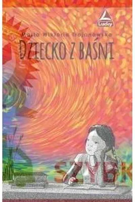 Zdjęcie produktu dla ISBN Dziecko z baśni, Polski, Broszurowa okładka, 96 stron(y)