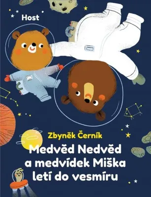 Zdjęcie produktu dla Medvěd Nedvěd a medvídek Miška letí do vesmíru (Černík Zbyněk)