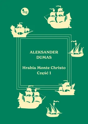 Zdjęcie produktu dla Hrabia Monte Christo. Tom 1