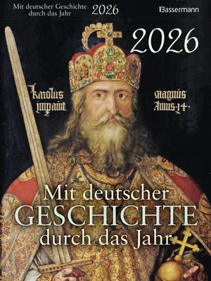 Produktbild von Mit deutscher Geschichte durch das Jahr 2026. Der Abreißkalender mit Ereignissen, Daten und Fakten. Verständlich und spannend aufbereitet